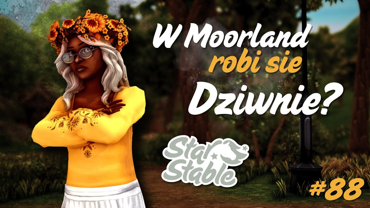 W Moorland robi się dziwnie.. //Star Stable Gameplay #88