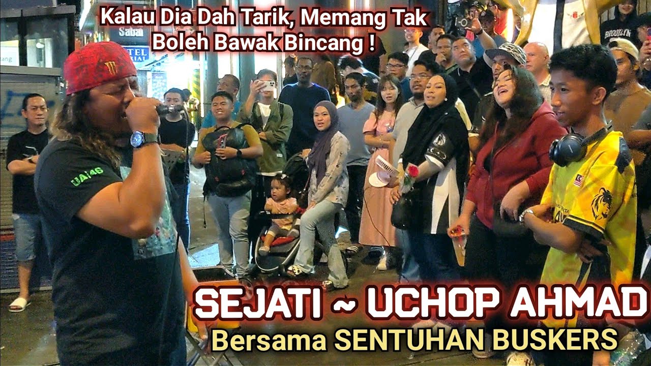 🔥SEJATI ~ UCHOP AHMAD Bersama SENTUHAN❗🔴Kalau Dia Dah Tarik..Memang Xleh Bawak Bincangg..