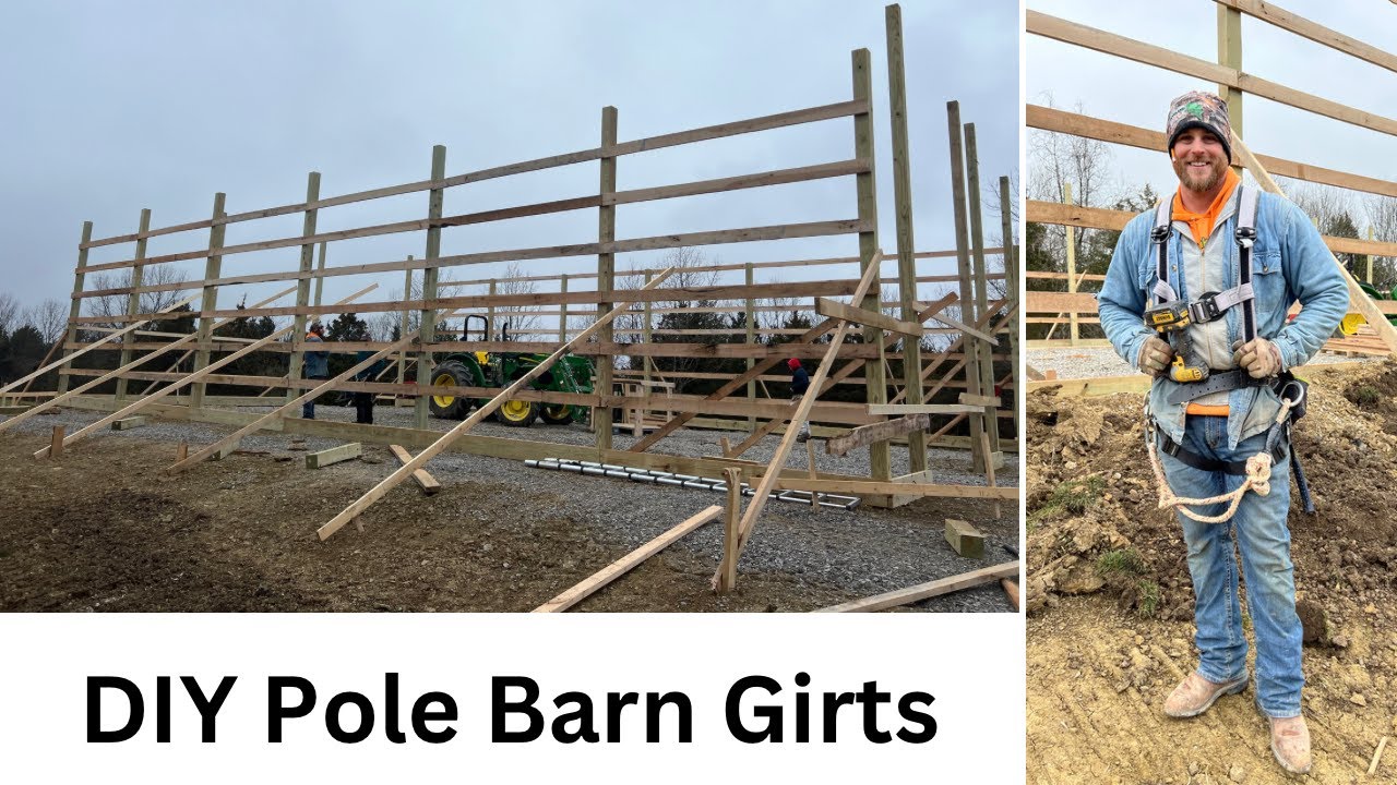 DIY Pole Barn Construction #12: How To Put Up Girts
