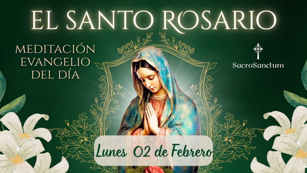 🌹Santo Rosario Bíblico | 02 de Febrero de 2026 | Meditacion del Evangelio del Dia 🙏