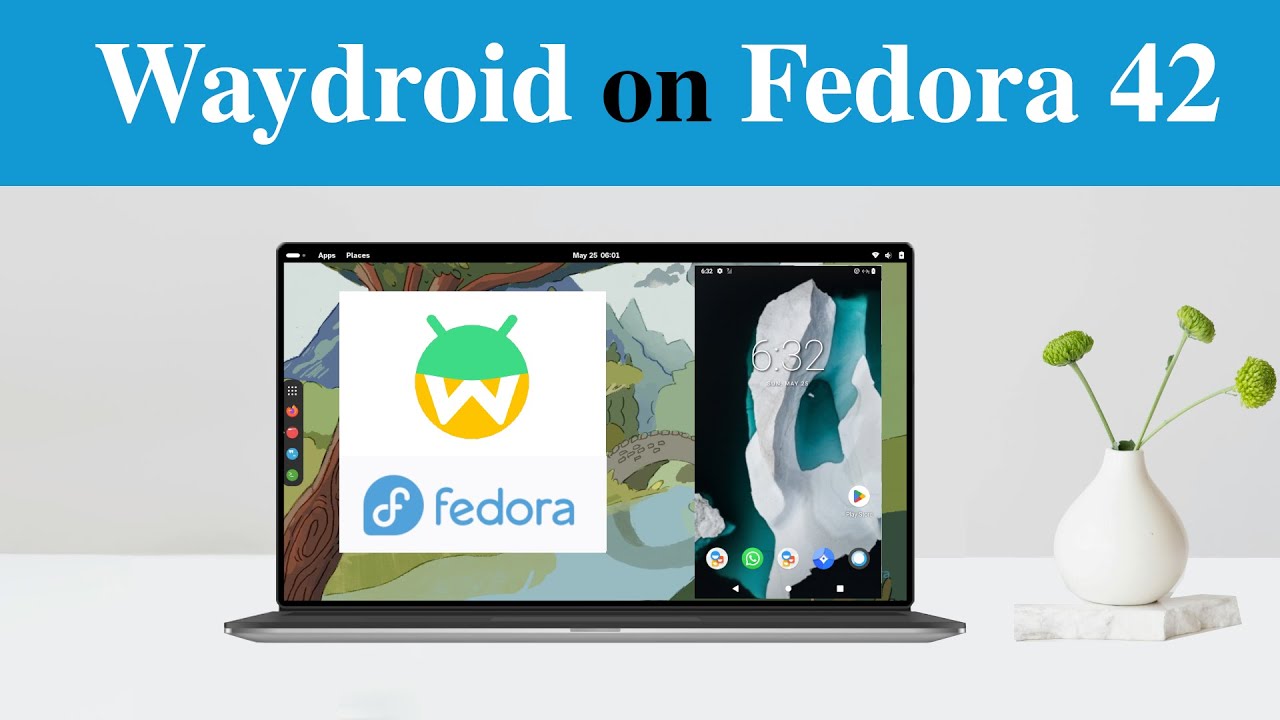 Успешная настройка Android на Fedora с помощью Waydroid