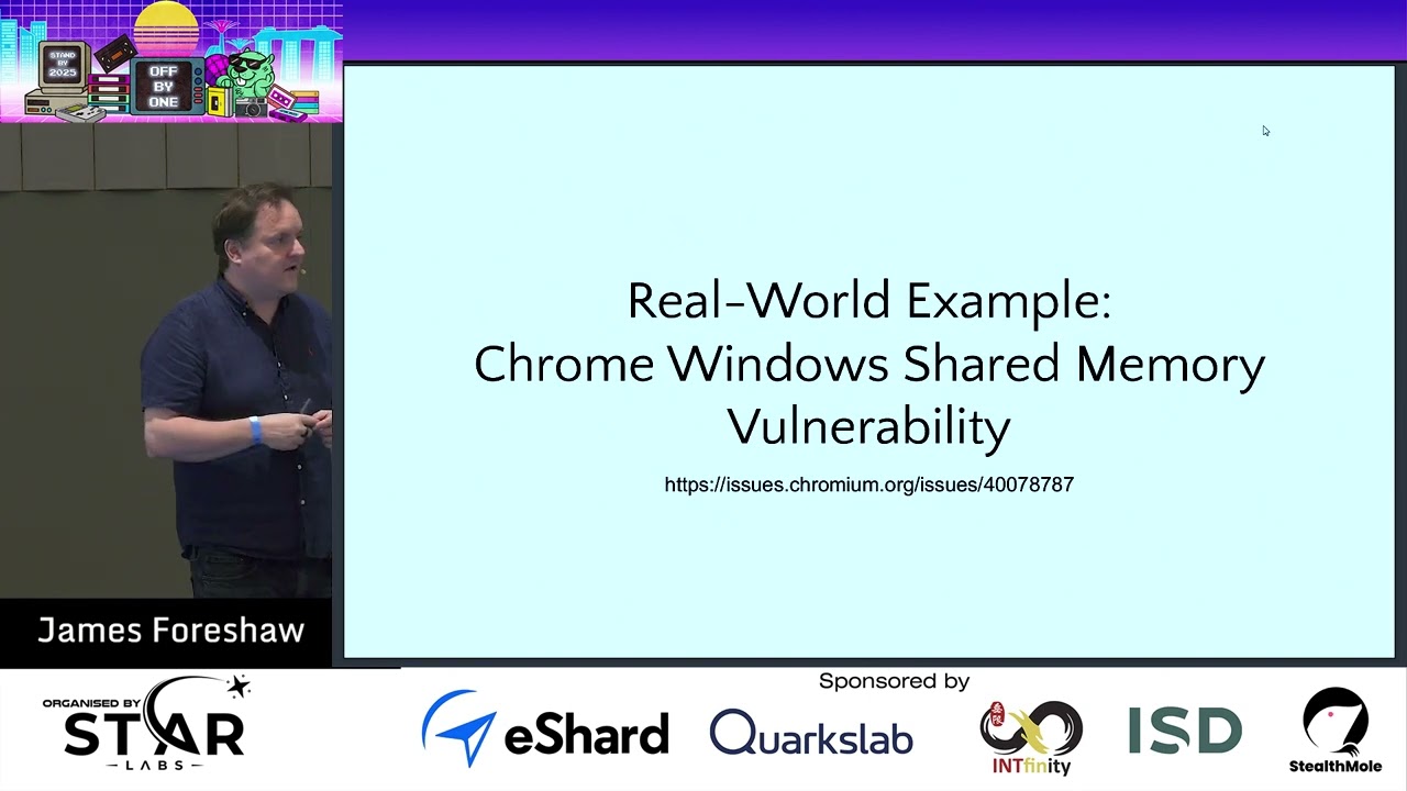 Off-By-One 2025 Day 2: Keynote James Forshaw -If you don't care about a vulnerability, why should I?
