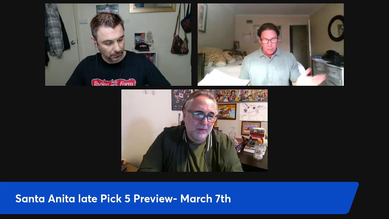 Santa Anita late Pick 5 Preview- March 7th
