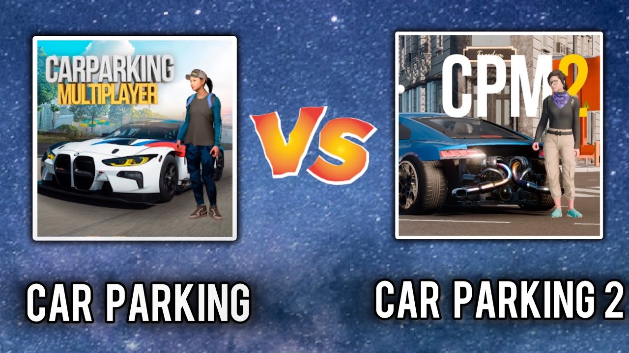 Car Parking Multiplayer VS CAR PARKING MULTIPLAYER 2 | CPM Vs CPM 2