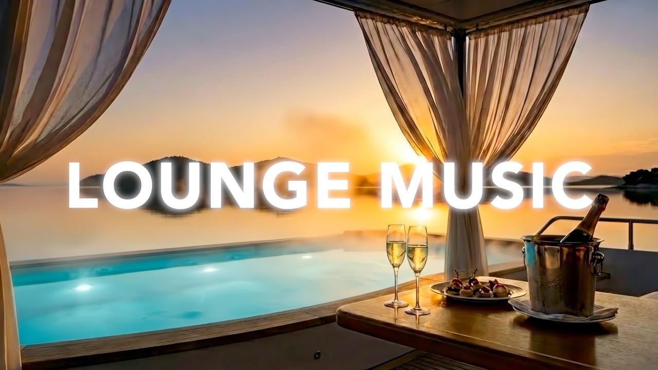 🌅 Luxury Yacht Sunset Lounge | 1 Hour Premium Chillout & Ambient Music
