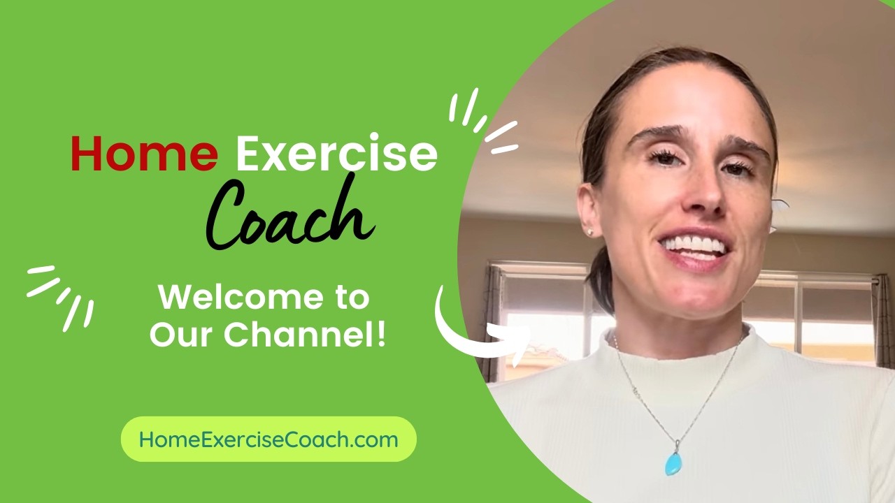Welcome to Our Home Exercise Coach Youtube Channel