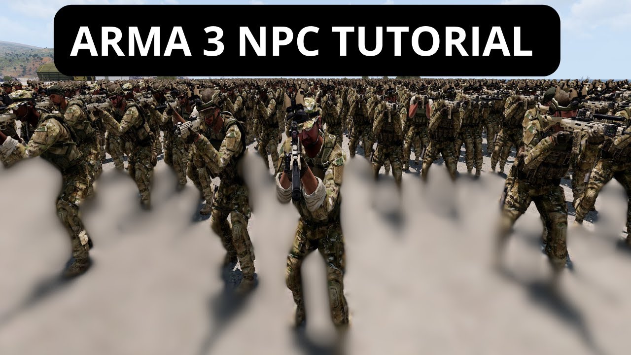 - Arma 3 NPC Tutorial -