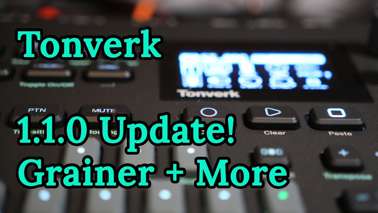 Tonverk Granulation, Sidechain Pumping and more in 1.1.0  | Hanging With Hexwave