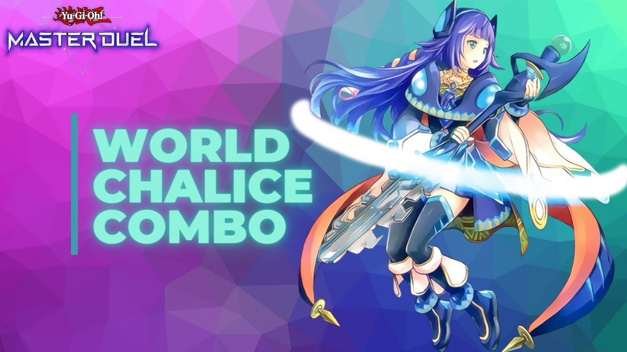 [Yugioh Master Duel] World Chalice Example Combo
