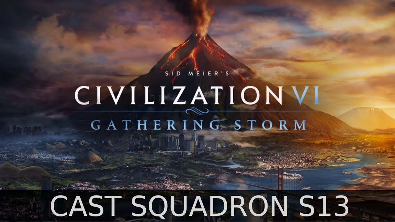 Cast Squadron Civfr saison 13: Anywhere out of the World vs Golden Age #civ6