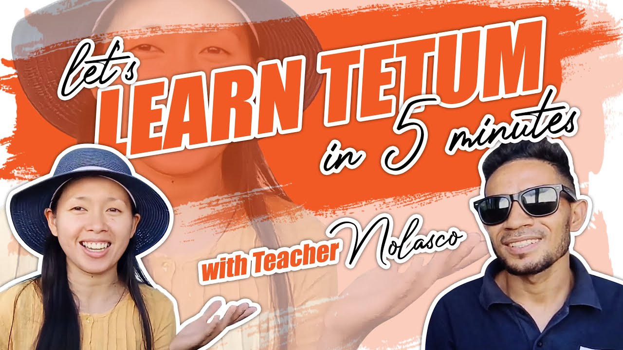 Episode 1 | Let’s Learn TETUM in 5 minutes | TIMOR LESTE | TIMORESE