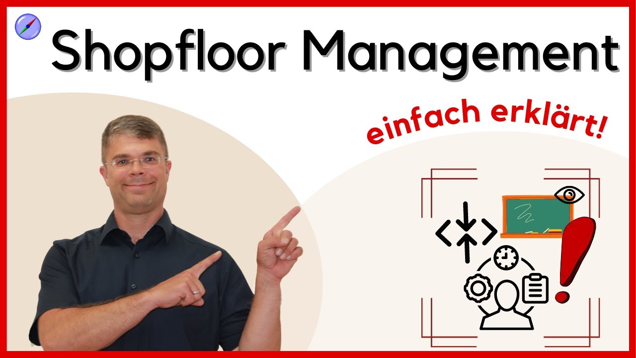 Shopfloor Management einfach erklärt | Lean Management
