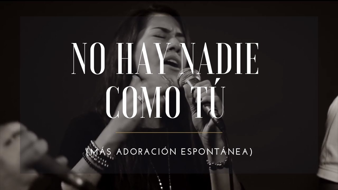 No hay nadie como Tú | Adoración espontánea | CMM Music