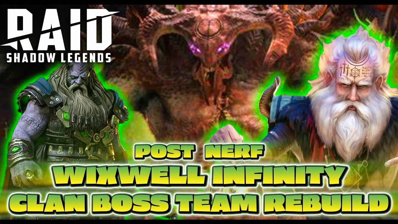 WIXWELL + BROGNI Infinity UNM Clan Boss Team COMPLETE Rebuild - POST Nerf | RAID: Shadow Legends