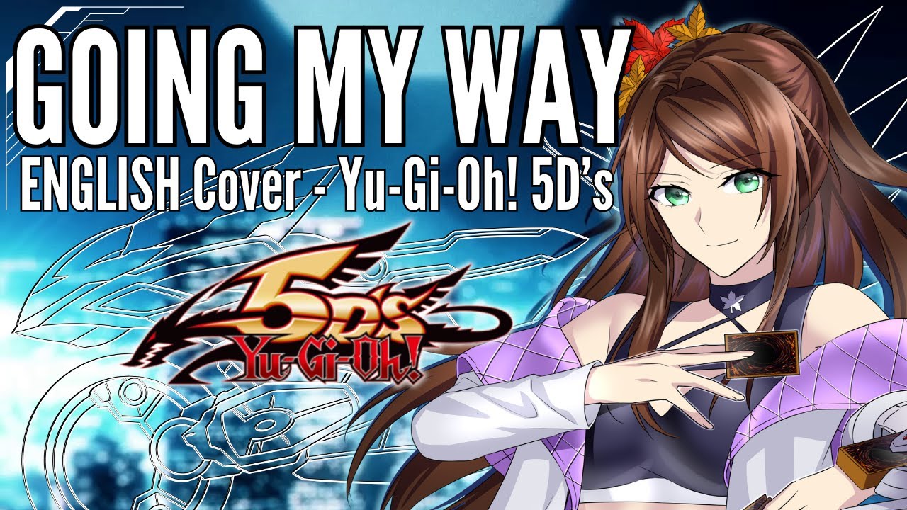 Going My Way!! ~ Yu-Gi-Oh! 5D's | ENGLISH COVER |【Maple】