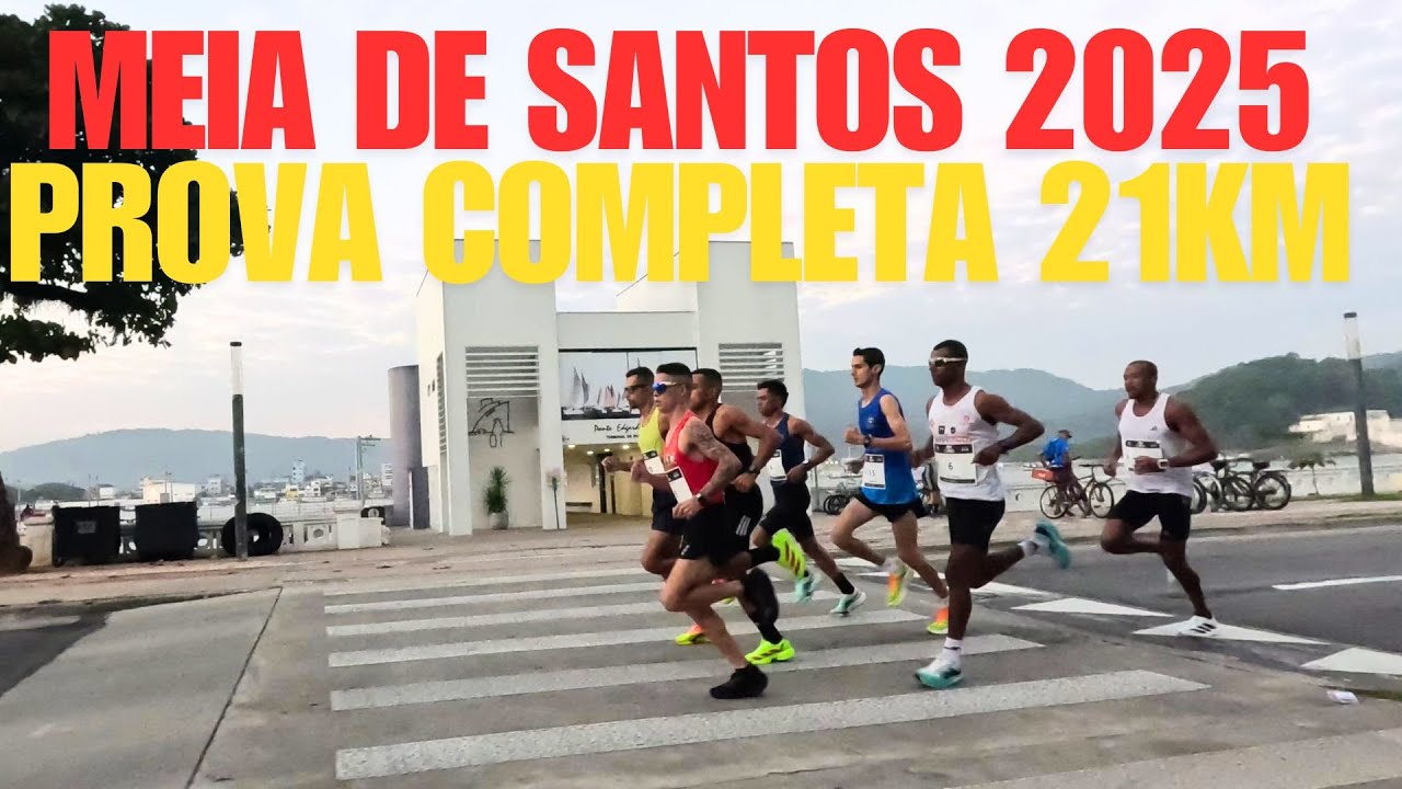MEIA DE SANTOS PROVA COMPLETA  21KM 2025
