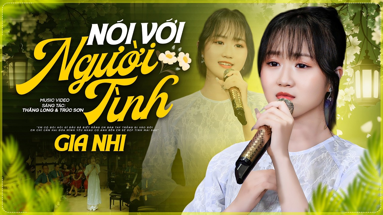 Nói Với Người Tình - Gia Nhi | Giọng Ca Tài Năng Trẻ Cất Tiếng Hát Cực Hay