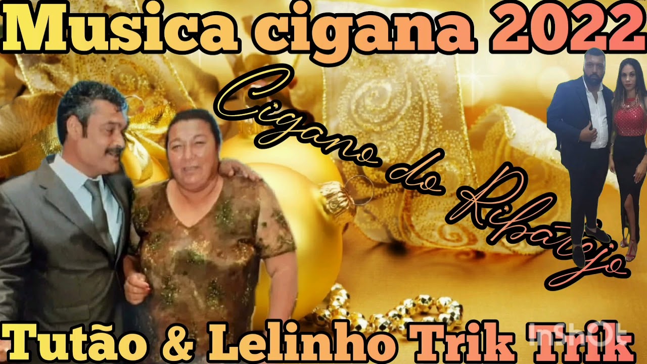 TUT&Atilde;O E  LELINHO TRIKI TRIKI 2022 - CIGANO DO RIBATEJO