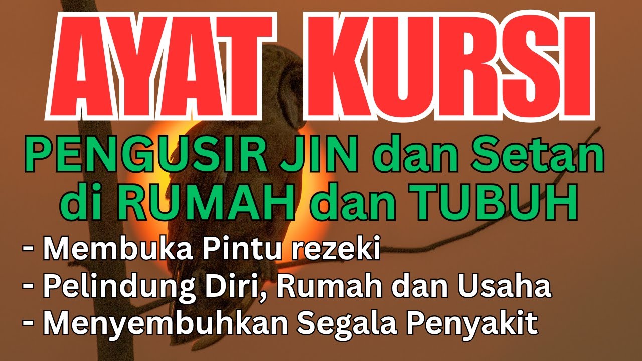 AYAT KURSI MUSTAJABAH PENGUSIR SETAN DAN JIN | AYAT KURSI PENGANTAR TIDUR, PELINDUNG DIRI DAN RUMAH
