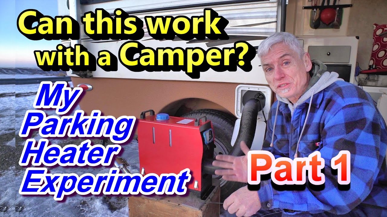 Can this Work with a Camper? My Parking Heater Experiment: Part One