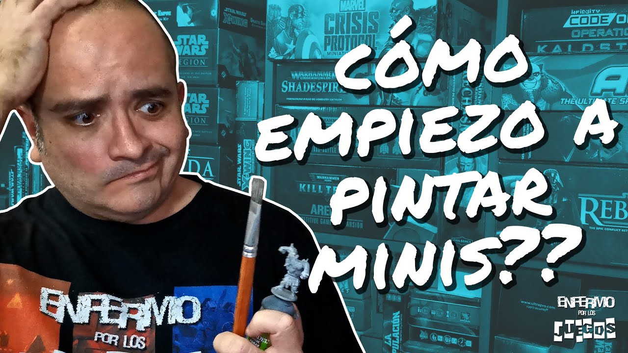 ¿CÓMO EMPIEZO A PINTAR MINIATURAS? - Guía rápida para tus primeros pasos