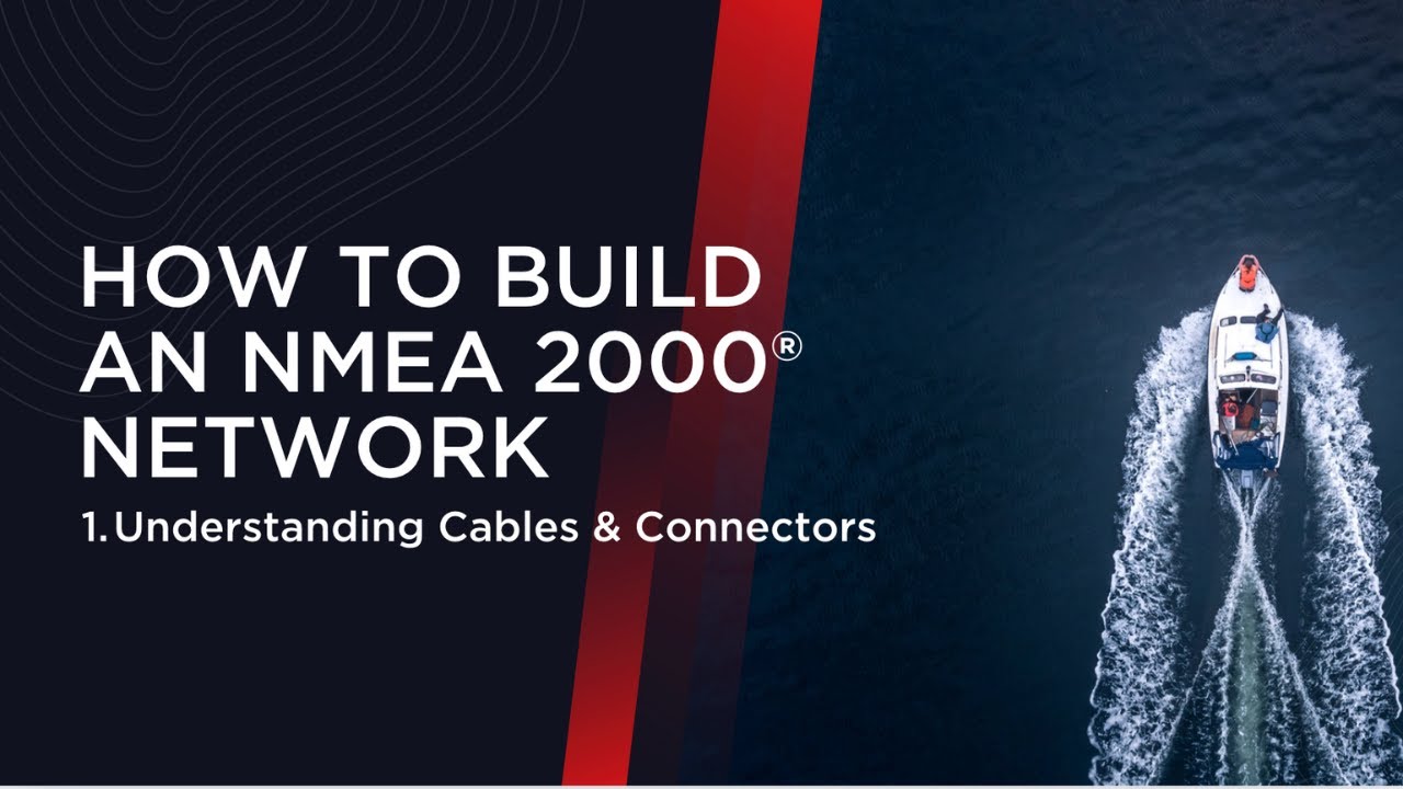 Mastering NMEA 2000® - Cables and Connectors
