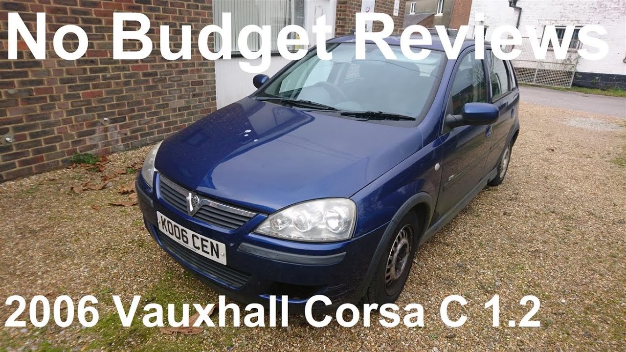 No Budget Reviews: 2006 Vauxhall/Opel Corsa C 1.2 Twinport Design - Lloyd Vehicle Consulting