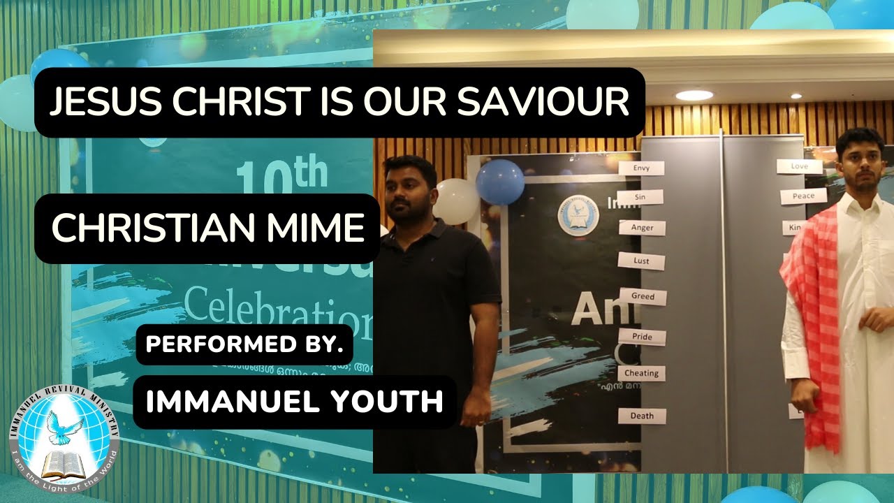 Christian Mime| Immanuel Revival Church, Doha - Qatar| 10th Annual Meet-2022