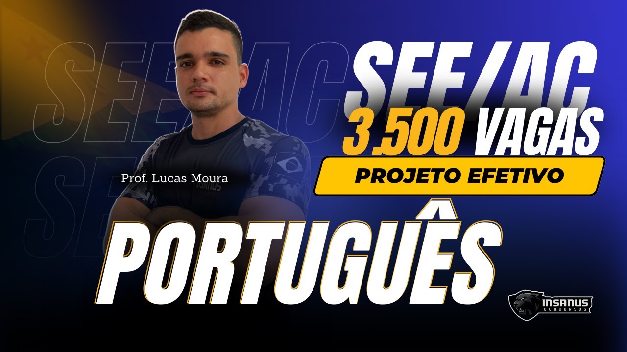 SEE/AC - PORTUGUÊS com o Prof. Lucas Moura