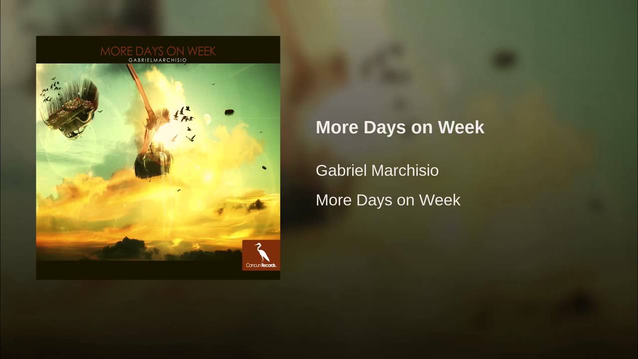 Gabriel Marchisio - More Days on Week