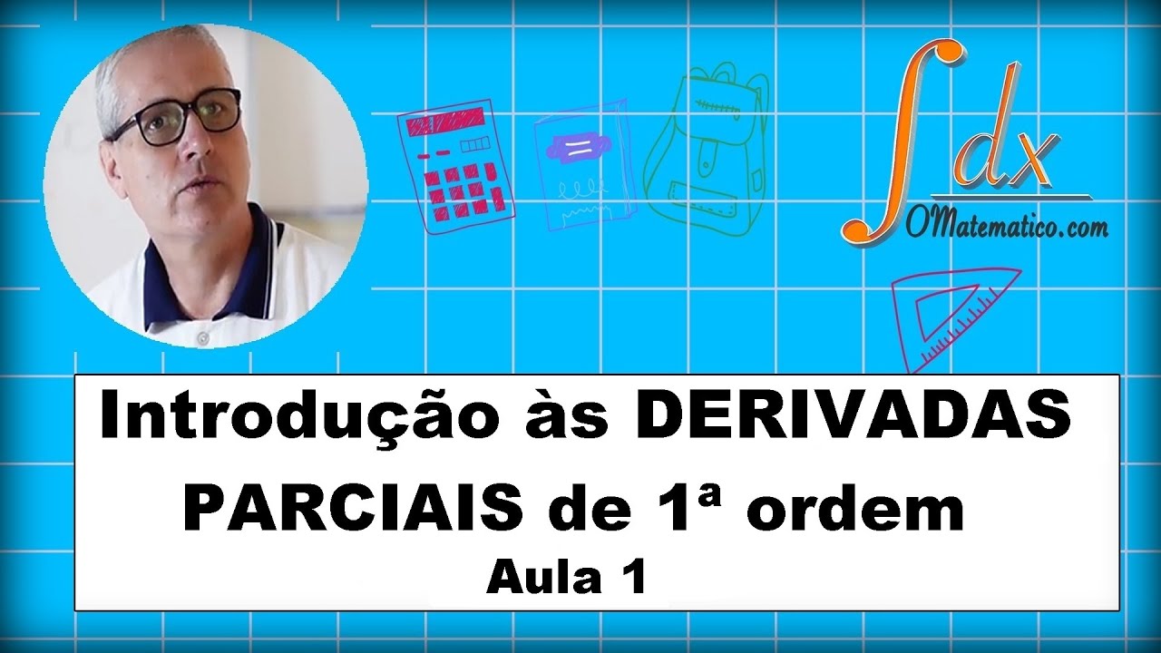 GRINGS - Introdução às Derivadas Parciais de 1ª ordem - Aula 1