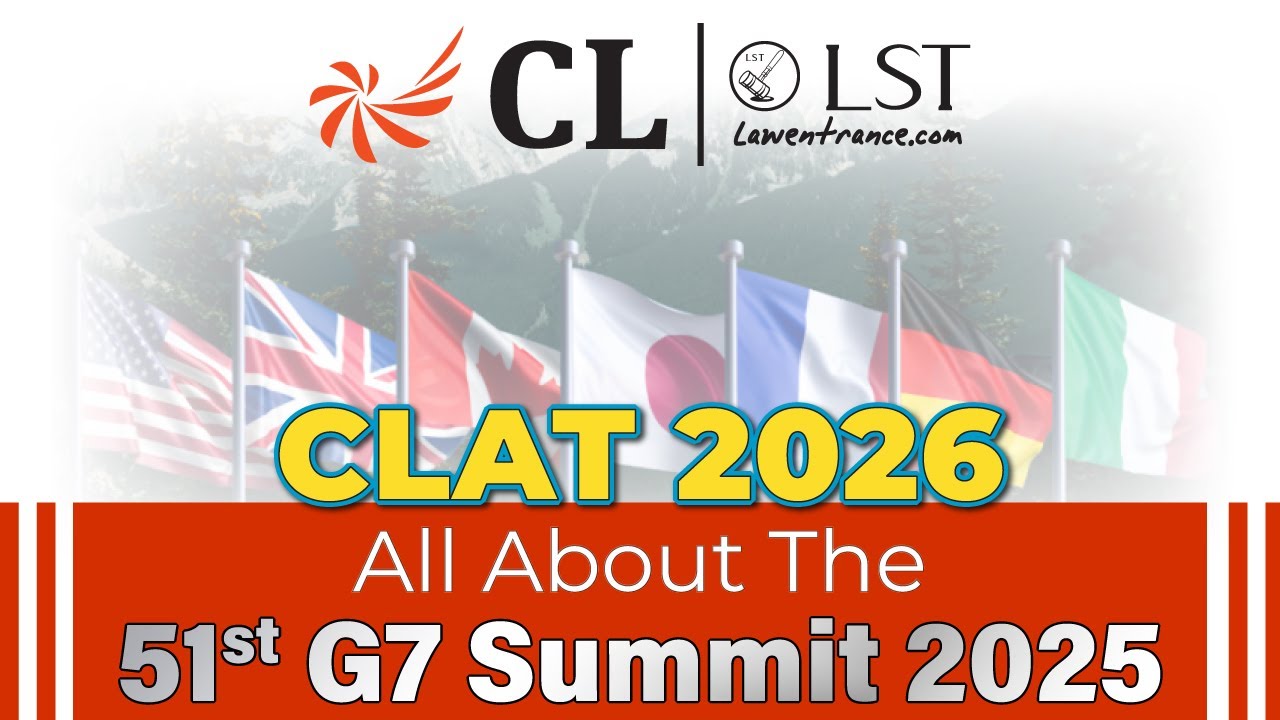 51st G7 Summit Live | CLAT 2026 GK and Current Affairs Preparation | CLLST