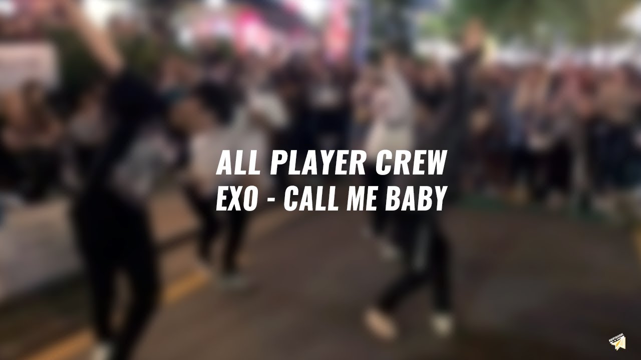 180922 All Player Crew 홍대 버스킹 | EXO 'Call Me Baby'