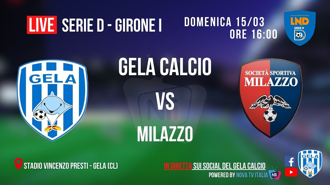 🔴 GELA CALCIO vs MILAZZO - Serie D (Girone I), Giornata 27