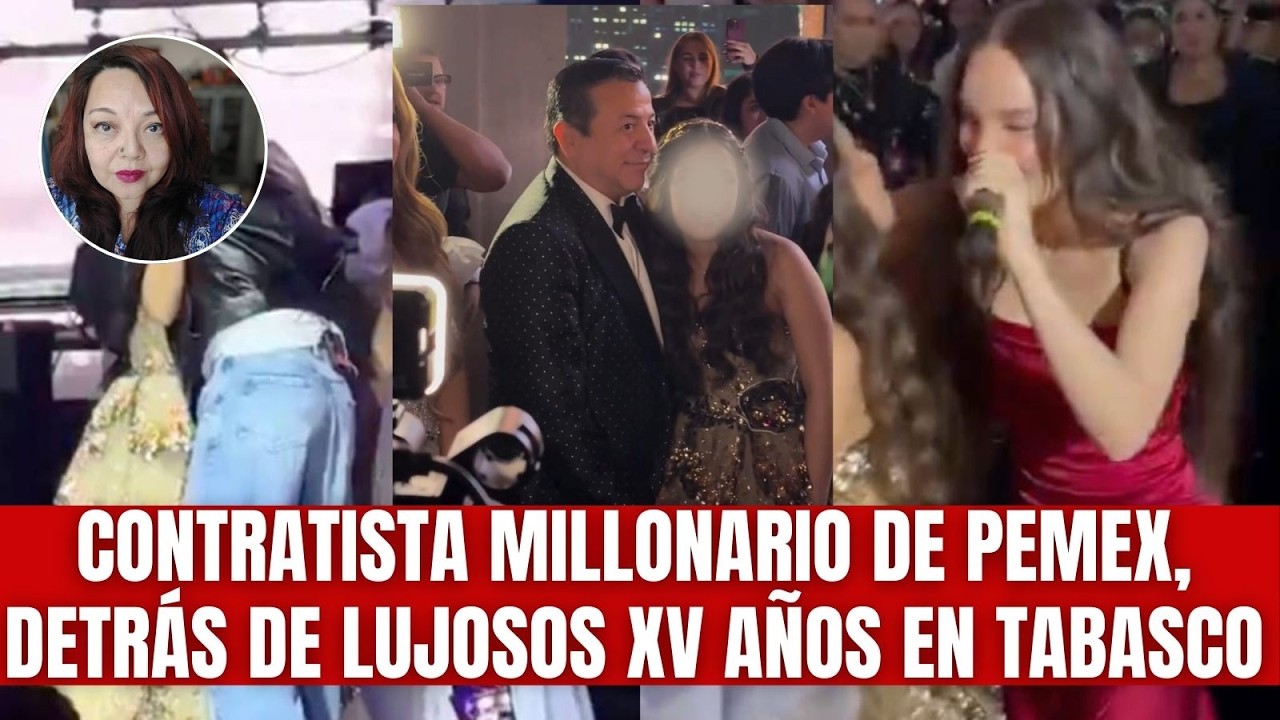 Contratista millonario de Pemex, detrás de lujosa fiesta de XV años en Tabasco