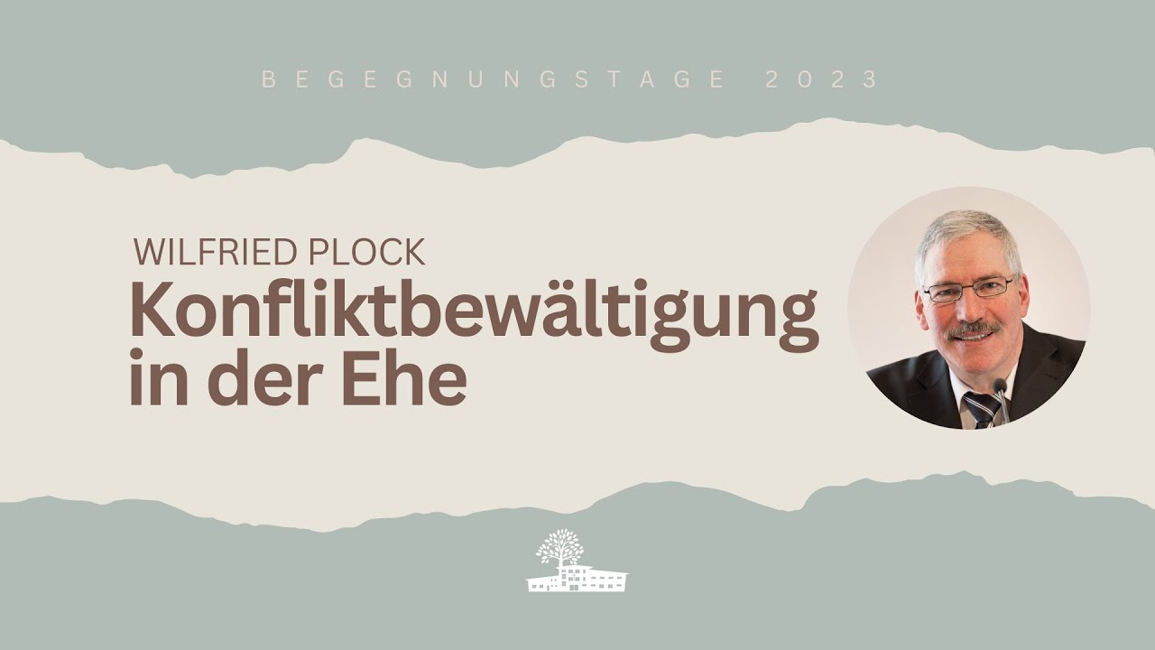 Wilfried Plock - Konfliktbewältigung in der Ehe // ECG Hamm (Sieg)