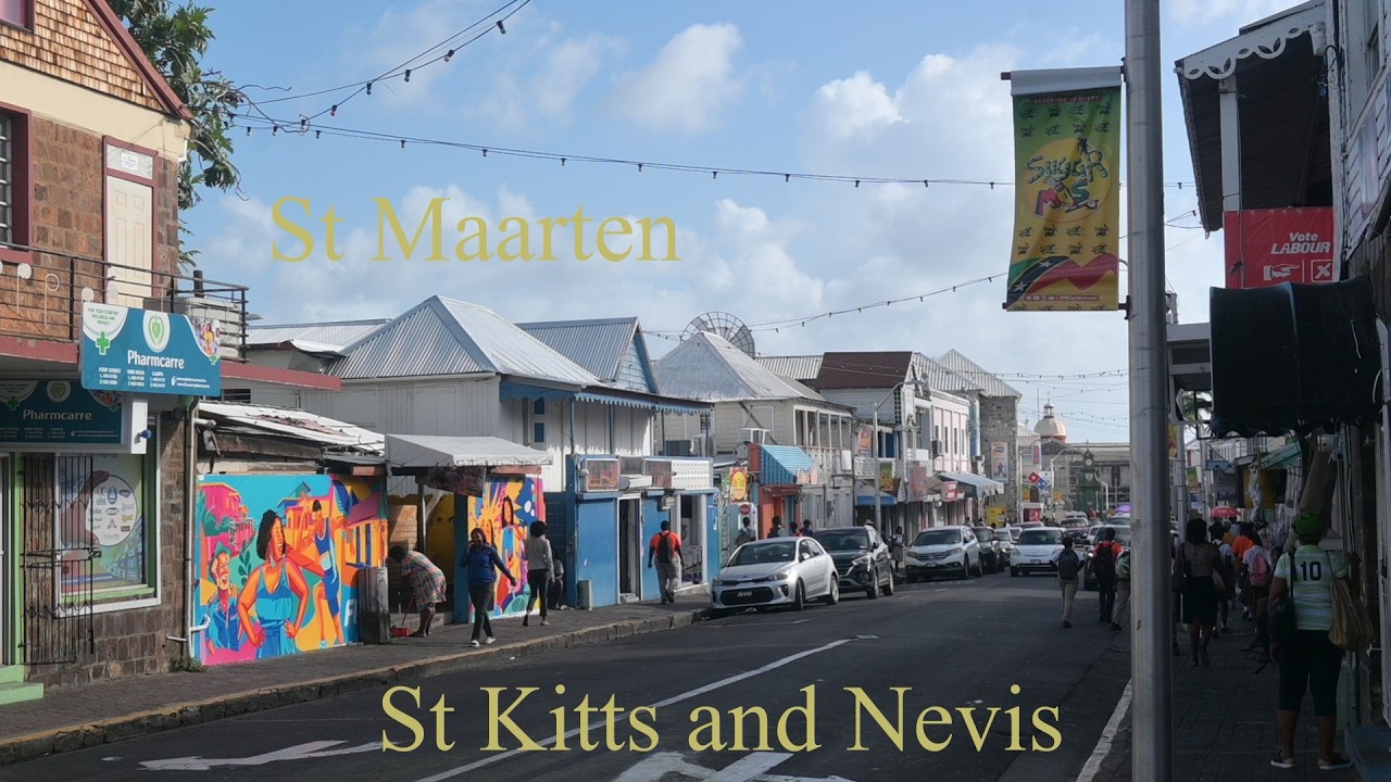 Caribbean Journey Part 2 - Sint Maarten, St. Kitts and Nevis