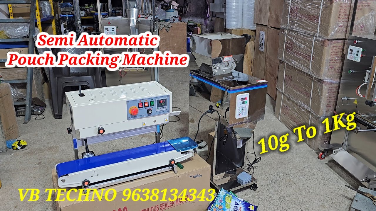 Semi Automatic Pouch Packing Machine | 10g to 1kg Semi Automatic Pouch Packing Machine