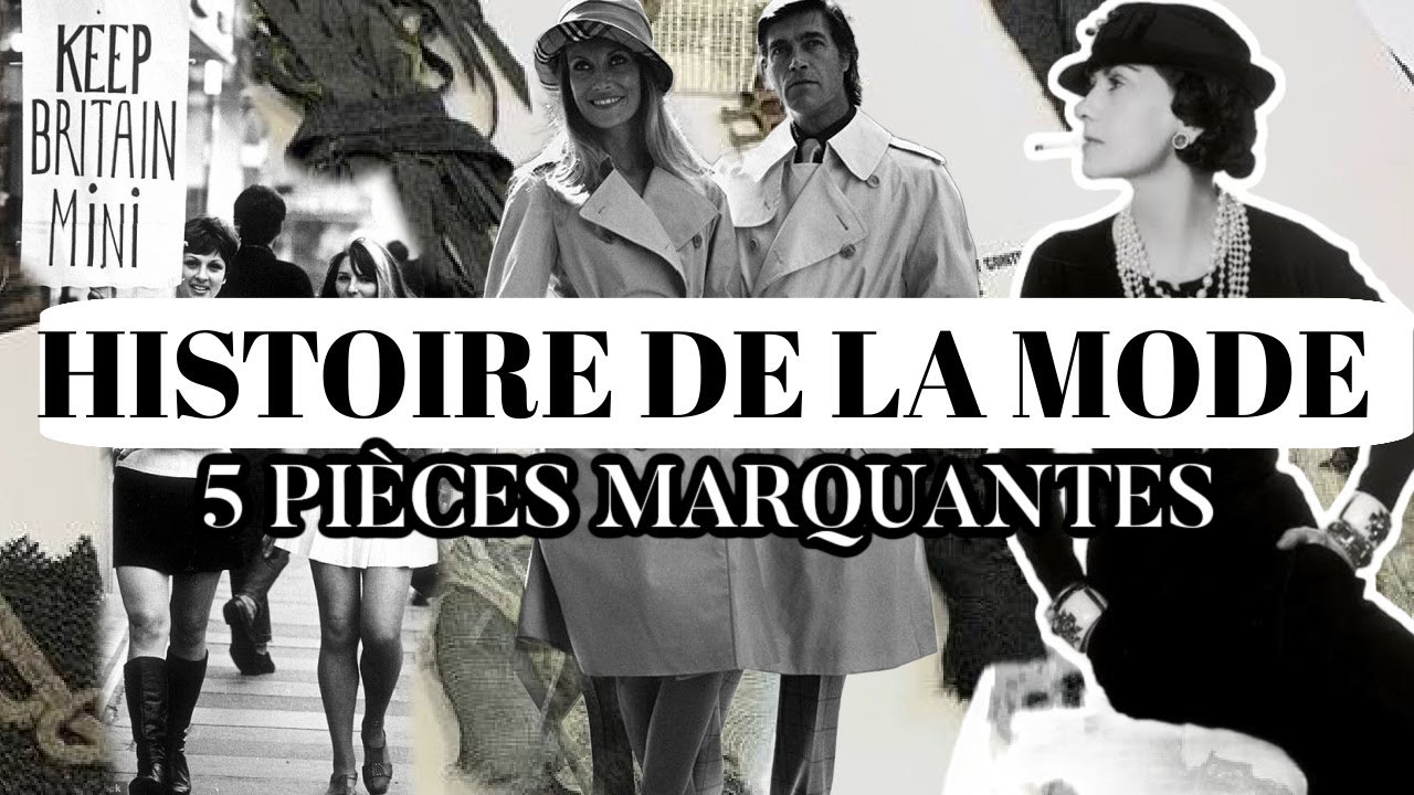5 PIÈCES QUI ONT MARQUÉ L'HISTOIRE DE LA MODE