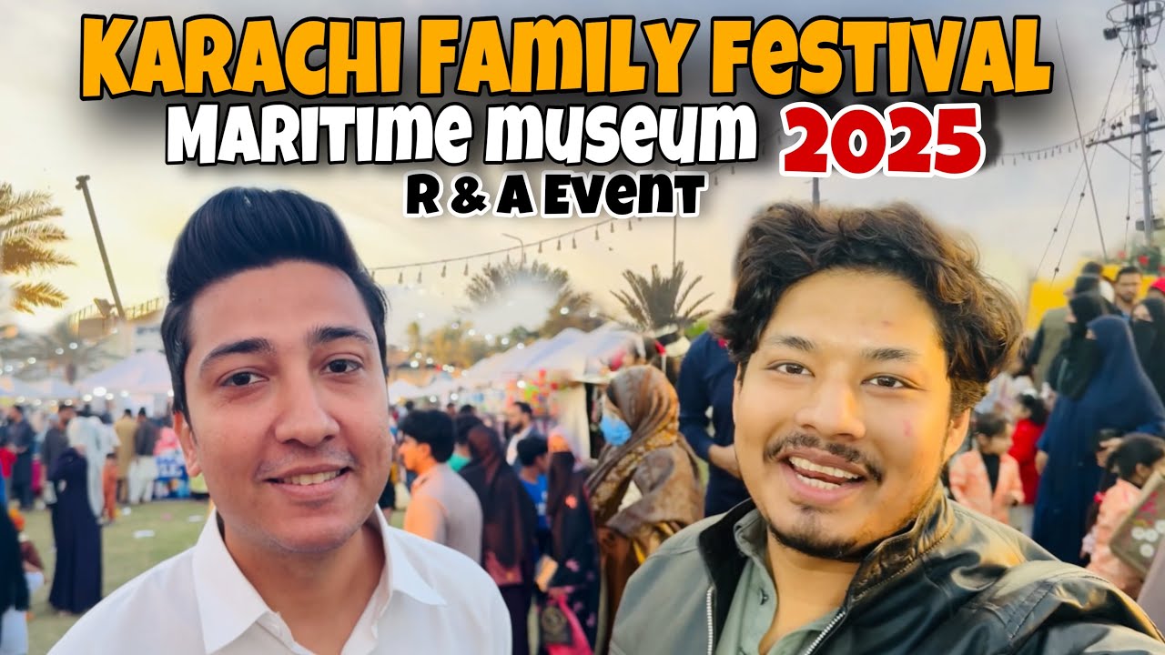 Karachi 2025 Biggest😱Family Festival😍Maritime Museum Full Crowd /Love & Happy Family Celebration Day