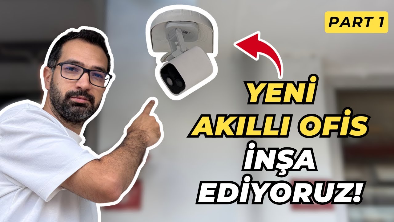 Yeni Akıllı Ofis İnşa Ediyourz! | Part 1