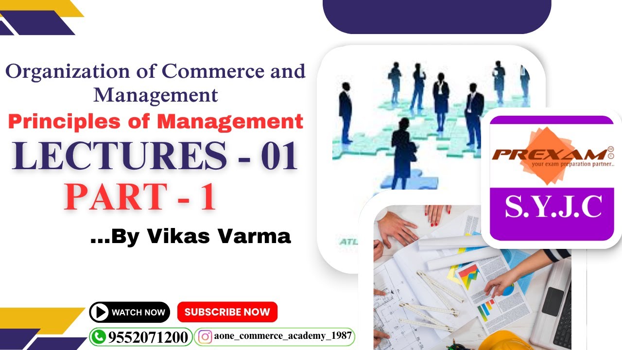 SYJC | OCM - Chapter 1 | Principles of Management | Lecture : 1 | Part : 1