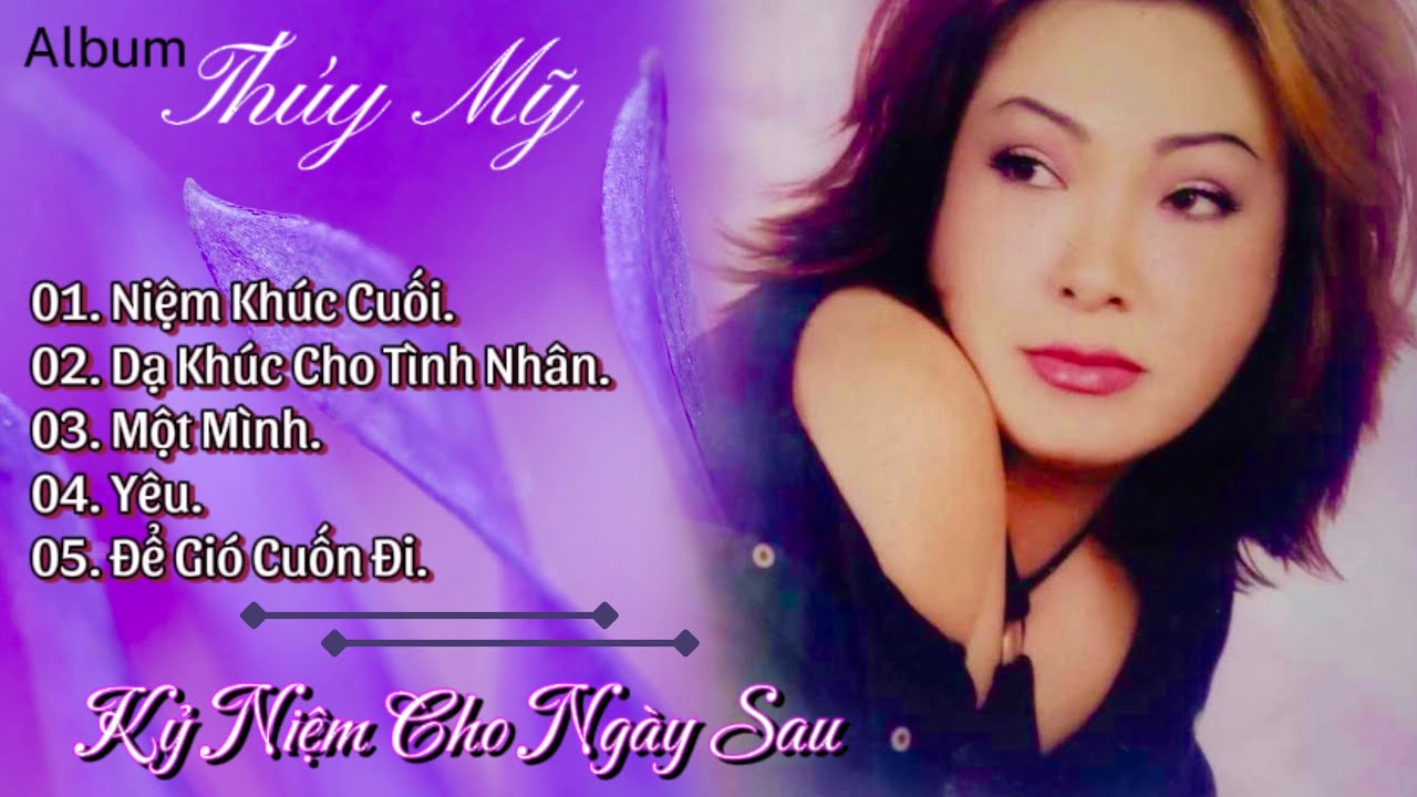 Album THUÝ MỸ ~ KỶ NIỆM CHO NGÀY SAU