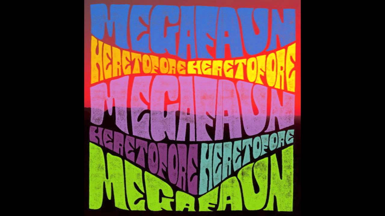 Megafaun - Heretofore