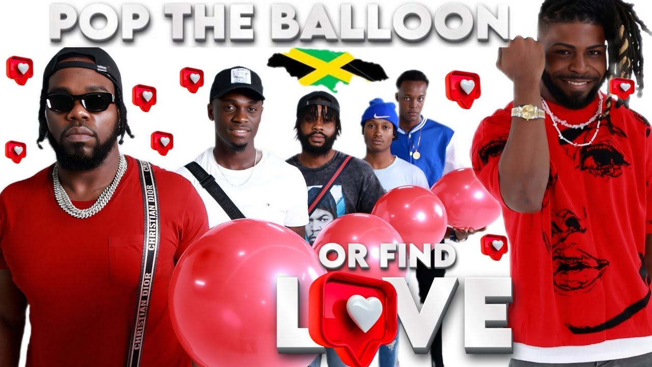 Ep 18: Pop The Balloon Or Find Love | Jamaica Edition
