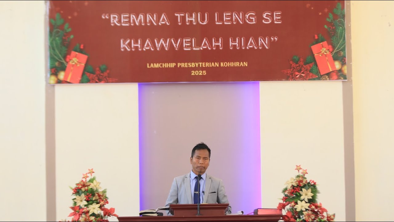 25 December, 2025 Krismas. Lamchhip Kohhran