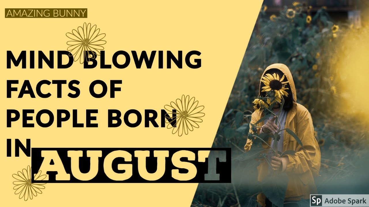 Mind Facts[People Born In AUGUST] August Girls,Baby-2021