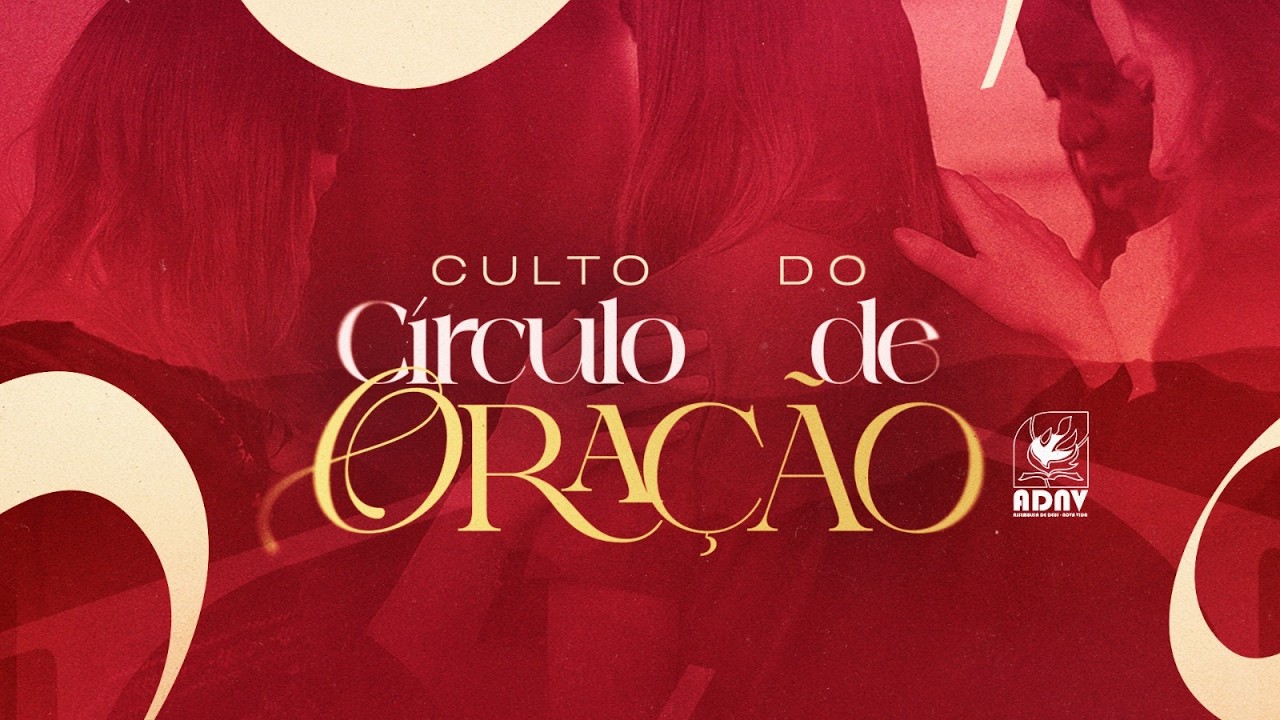 ADNV - Círculo de Oração - 03/03/2026 | Miss. Amanda Mattos