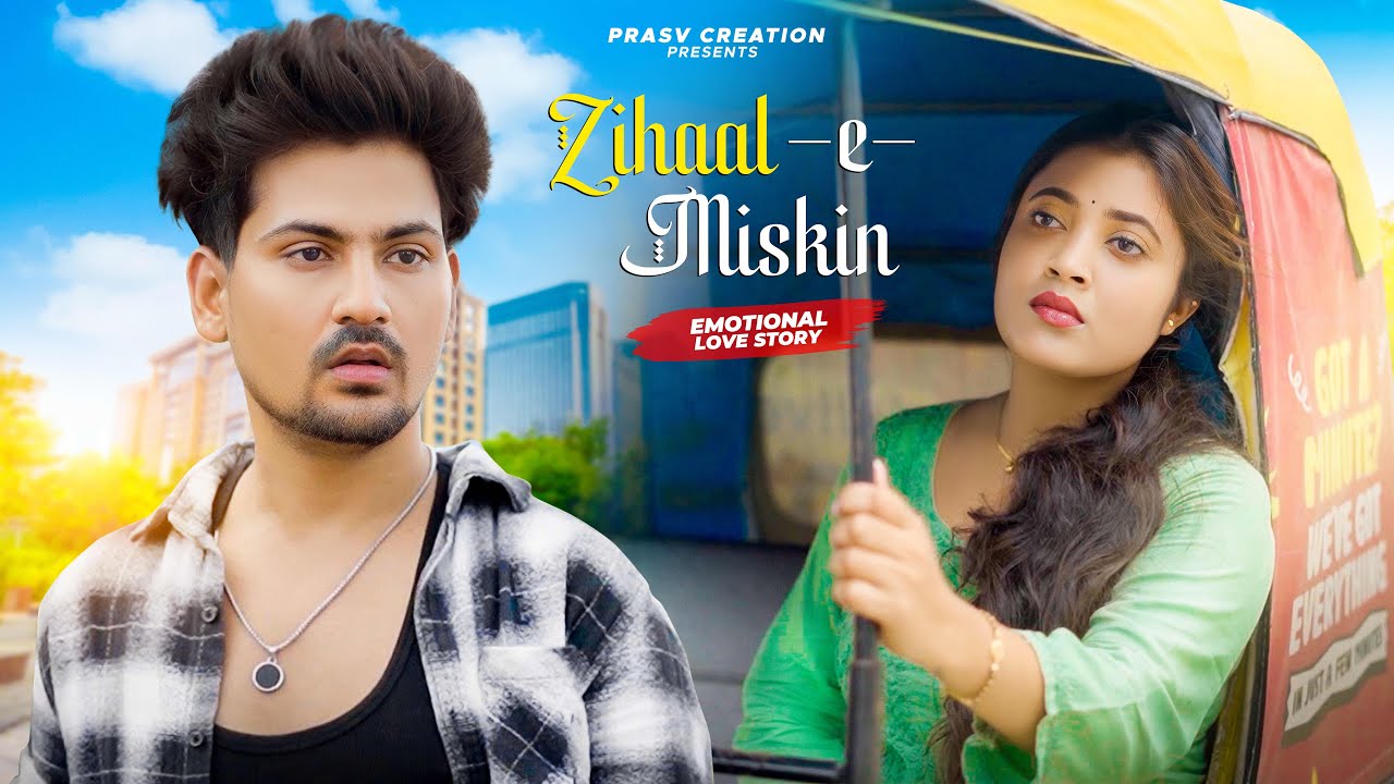 Zihaal e Miskin | V Mishra,Shreya Ghosal | Emotional Love Story| New Hindi Song | PRASV Creation
