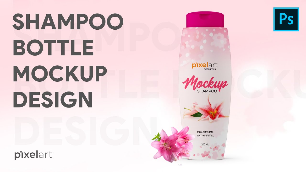 How To Make Shampoo Bottle Mockup Design in Photoshop CC